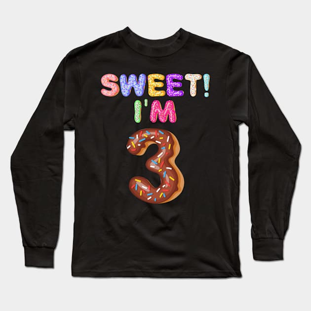 Kids 2016 3rd Birthday Sweet I'm 3 Donut Gift Long Sleeve T-Shirt by Camryndougherty